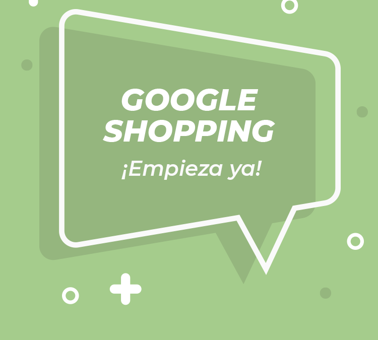 Google Shopping – Oportunidad única para e-commerce