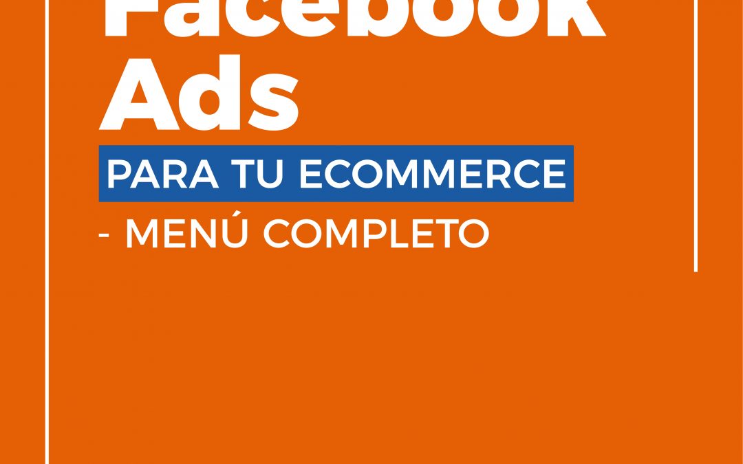 Facebook Ads para Ecommerce – menú completo